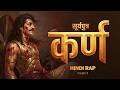 Suryaputra Karn Narci The Cursed Warrior Hindi Rap Song