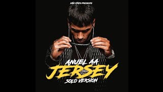 Anuel AA - Jersey (Solo Version)