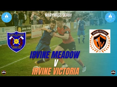 Irvine Meadow v Irvine Victoria | MARYMASS DERBY