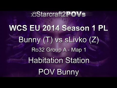 SC2 HotS - WCS EU 2014 S1 PL - Bunny vs sLivko - Ro32 Group A - Map 1 - Habitation Station - Bunny
