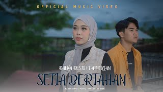 Download lagu Aprilian Ft Rheka Restu - Setia Bertahan mp3