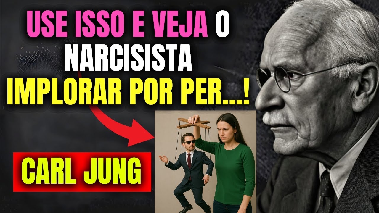 5 GOLPES MENTAIS PROIBIDOS PARA CONTROLAR UM NARCISISTA COMO UMA MARIONERE - CARL JUNG