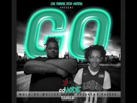 BussdownDaeDae - Go mode Ft. Mula da Motive (prod.OKTYM)