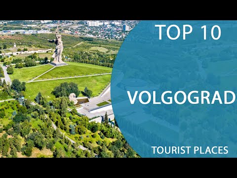 Top 10 Best Tourist Places to Visit in Volgograd | Russia - English