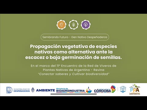 REVINA 11° - Propagación vegetativa de plantas nativas. Sembrando Futuro - Despeñaderos.