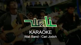 Download lagu Karaoke Wali Band - Cari Jodoh | Musik Tanpa Vocal mp3 Download lagu Karaoke Wali Band - Cari Jodoh | Musik Tanpa Vocal mp3