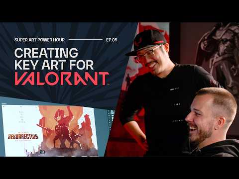 Creating VALORANT Key Art - Super Art Power Hour Ep. 5