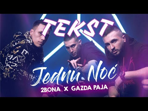 2Bona feat. Gazda Paja - Za jednu noc (TEKST) LYRIC VIDEO