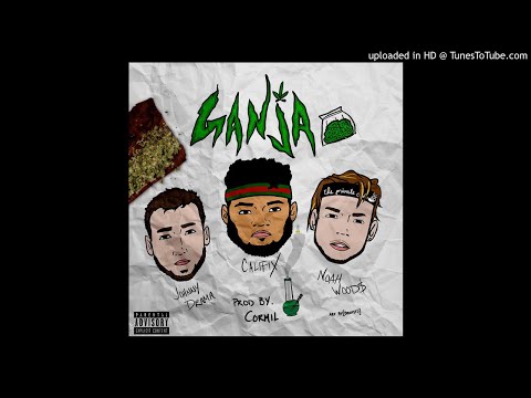 Califix - Ganja (feat. Johnny Drama & Noah Wood$)