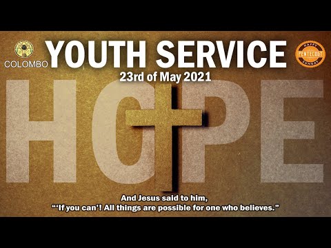 CACM COLOMBO YOUTH FELLOWSHIP - PENTECOSTAL SUNDAY 2021