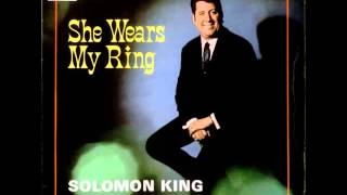Solomon King - She Wears My Ring