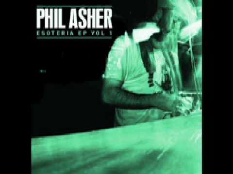 PHIL ASHER - ESOTERIA EP VOL 1.mov