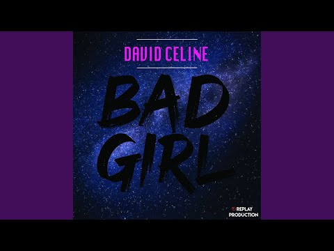 Bad Girl (Edit Radio)