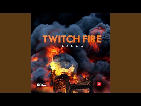 Twitch Fire