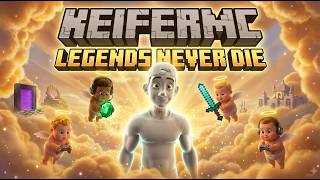 KeiferMC: Las Leyendas Nunca Mueren