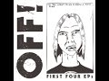 OFF! - First Four EPs (Full Album)