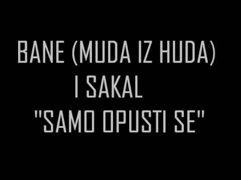Baksa (Muda iz huda) i Sakal - Samo opusti se (Serbian Rap)