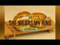 She Wears My Ring - Solomon King (with lyrics)