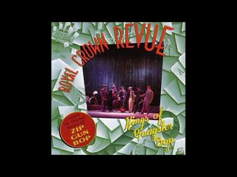 Royal Crown Revue  - Kings of Gangster Bop [Full Album]