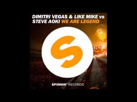 Steve Aoki vs Dimitri Vegas & Like Mike - We Are Legend (Spinnin Records)