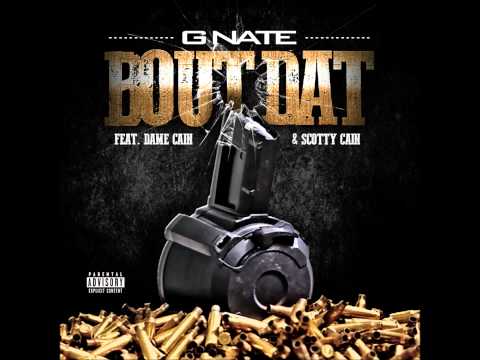 G-Nate ft. Dame Cain & Scotty Cain