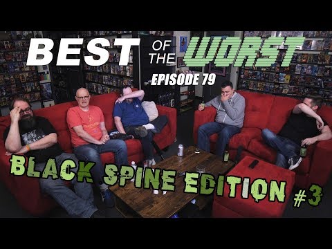 Best of the Worst: Black Spine Edition #3
