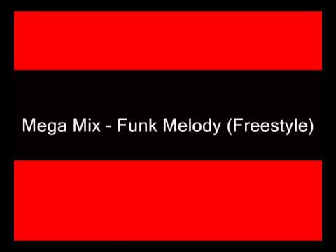 Super Mega Mix - Funk Melody Internacional
