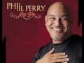 You Send Me - Phil Perry