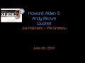 Live at Studio5 - Howard Alden/Andy Brown Quartet 6-26-17