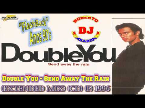 Double You - Send Away The Rain (Extended Mix) (CD) (P) 1996
