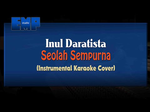 Inul Daratista - Seolah Sempurna (KARAOKE INSTRUMENTAL)
