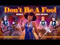 American Arcadia - "Don't Be A Fool" - Official Music Video