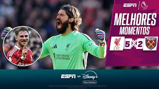 COM GOLAÇO DE MAC ALLISTER, LIVERPOOL ATROPELA WEST HAM E COMPLICA ADVERSÁRIO NA PREMIER LEAGUE