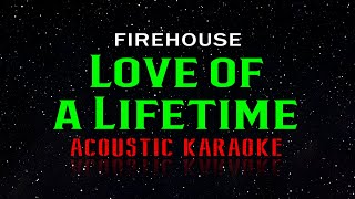 Download lagu Firehouse  -  Love of a Lifetime  (Acoustic Karaoke) mp3
