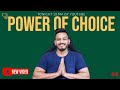 Power Of Choice Hindi Motivation Video By Baba KSR