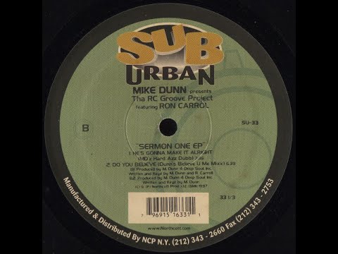 Mike Dunn Presents Tha RC Groove Project  – He's Gonna Make It Alright (MD'z Hard Azz Dubb)