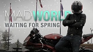 Mad World: Waiting for Spring