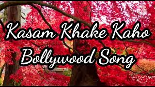 Download lagu Best Bollywood Instrumental Song || Kasam Khake Kaho || कसम खाके कहो || Dil Hai Tumhara mp3