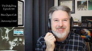 Classical Composer Reaction &amp; Analysis of Astronomy (Blue Öyster Cult) | The Daily Doug (Ep. 498)