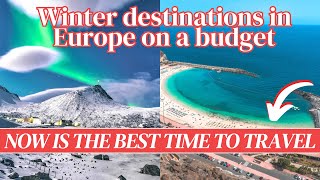 Cheap Winter Destinations in Europe! (Top Cold & Warm Weather Budget Destinations)