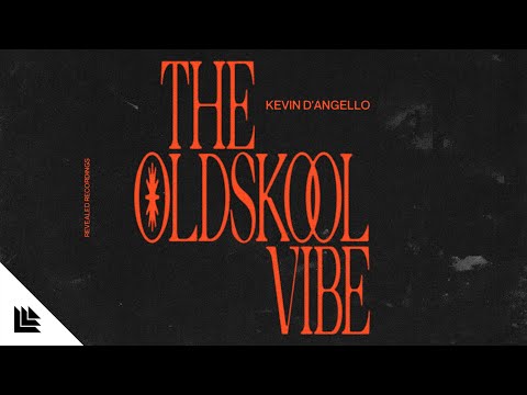 Kevin D'Angello - The Oldskool Vibe