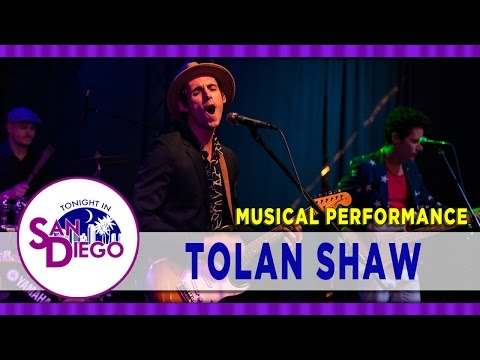 Tonight in San Diego Episode 79 - Live Performance by Tolan Shaw