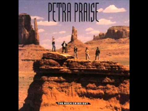 Petra - We Exalt Thee (Praise The Rock Cries Out)