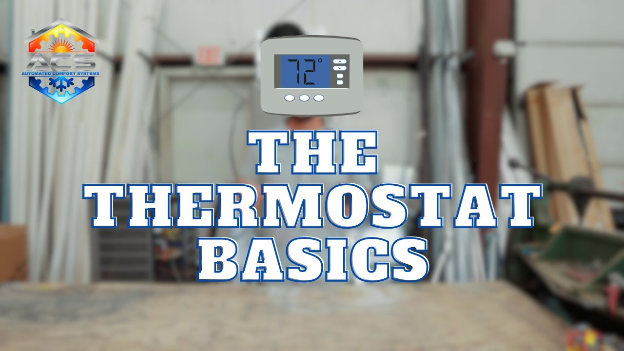 The Thermostat Basics | Automated Comfort Systems