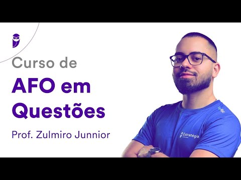 Curso de AFO em Questões - Prof. Zulmiro Junnior