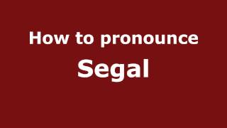 How to pronounce Segal
