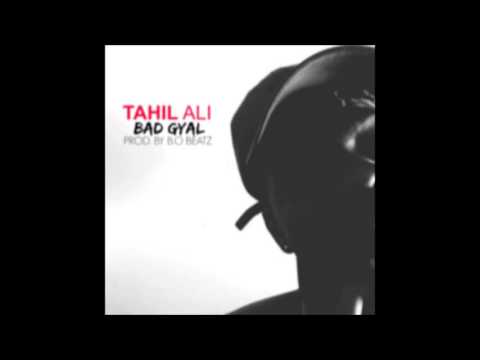 Tahil Ali - Bad Gyal