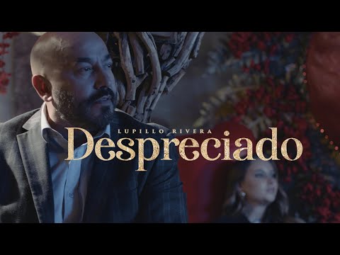 Lupillo Rivera - Despreciado (Video Oficial)