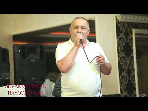 SEVAK QEFOYAN  HAYOC AXUNAK