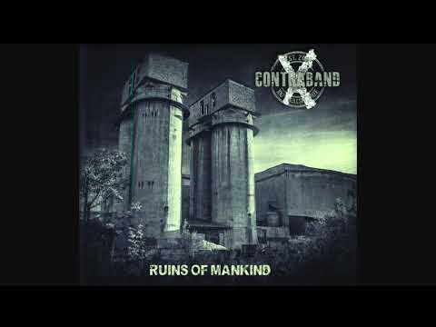 Contraband X - Ruins of Mankind (full album)
